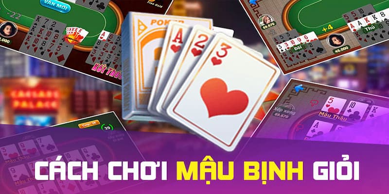 Kinh nghiệm để chơi bài mậu binh hiệu quả