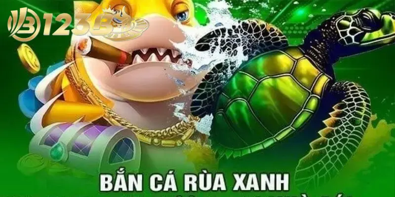 Hiểu rõ về khái niệm game chơi bắn cá rùa xanh